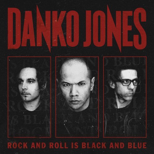 DANKO JONES/ROCK & ROLL IS BLACK & BLUE: L